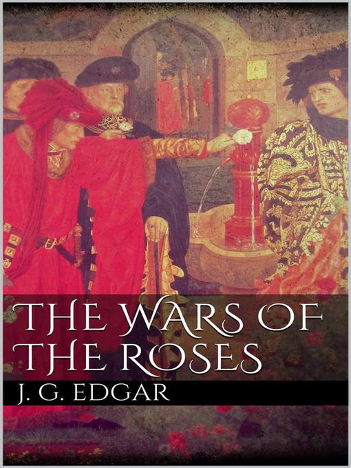Upplýsingar um The Wars of the Roses eftir John G. Edgar - Biðlisti